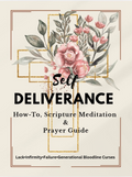 Self-Deliverance How To Prayer Guide