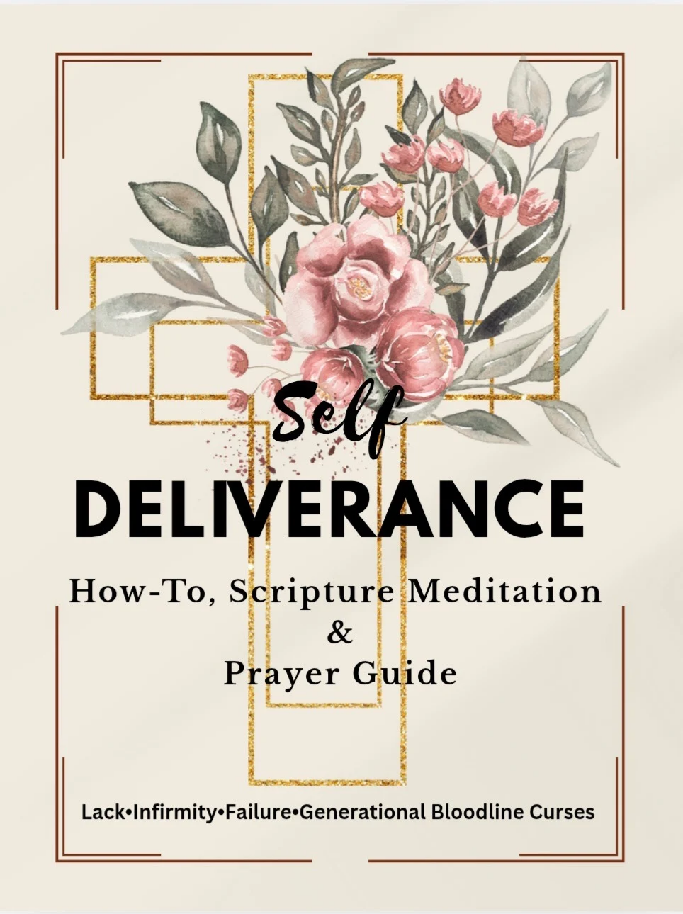 Self-Deliverance How To Prayer Guide