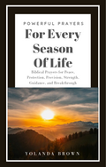 Powerful Prayers For Every Season of Life