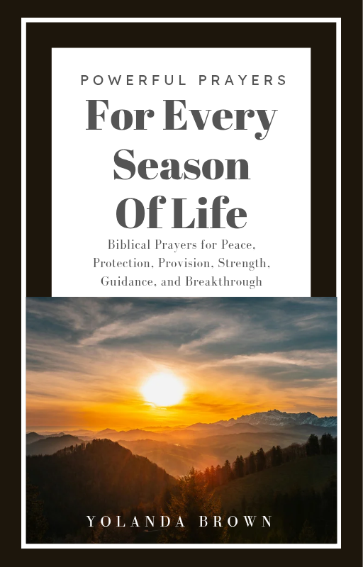 Powerful Prayers For Every Season of Life